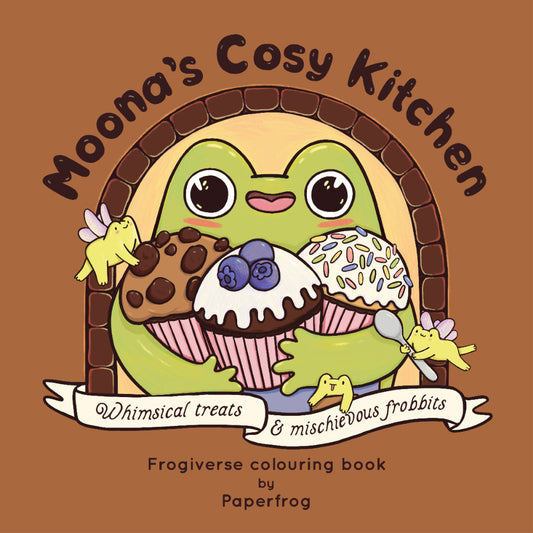 Moona's Cosy Kitchen: Whimsical treats & Mischievous Frobbits Colouring Book